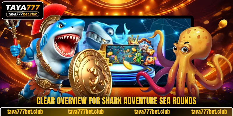 Clear overview for Shark Adventure sea rounds Clear overview for Shark Adventure sea rounds