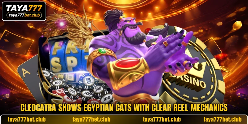 Cleocatra shows Egyptian cats with clear reel mechanics Cleocatra shows Egyptian cats with clear reel mechanics