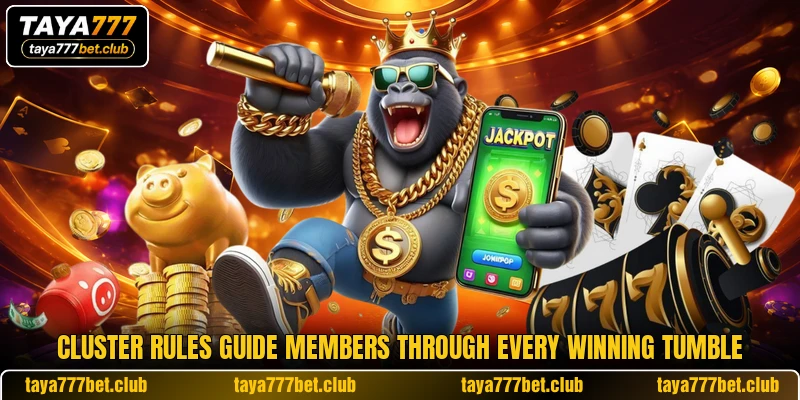 Cluster rules guide members through every winning tumble Cluster rules guide members through every winning tumble