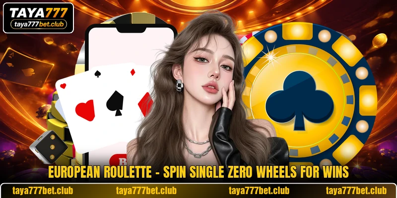 European Roulette - Spin Single Zero Wheels For Wins