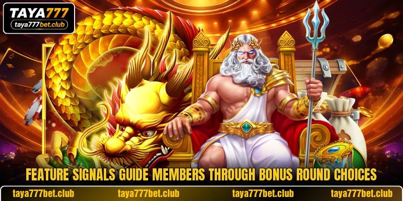 Feature signals guide members through bonus round choices Feature signals guide members through bonus round choices