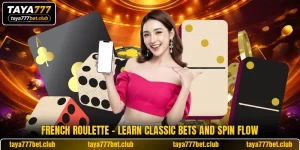 French Roulette - Learn Classic Bets And Spin Flow