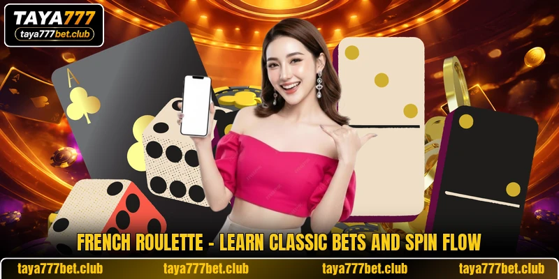 French Roulette - Learn Classic Bets And Spin Flow