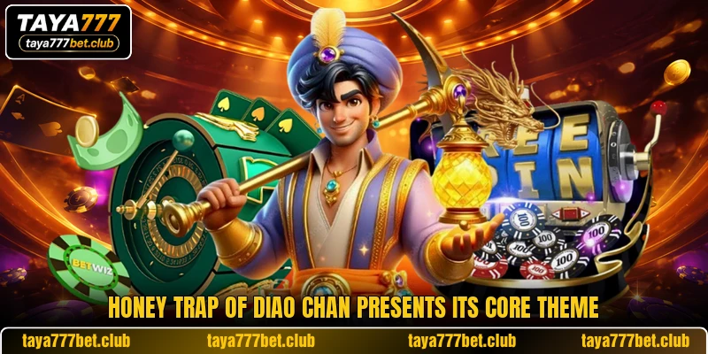 Honey Trap of Diao Chan presents its core theme Honey Trap of Diao Chan presents its core theme