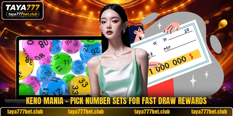 Keno Mania - Pick Number Sets For Fast Draw Rewards