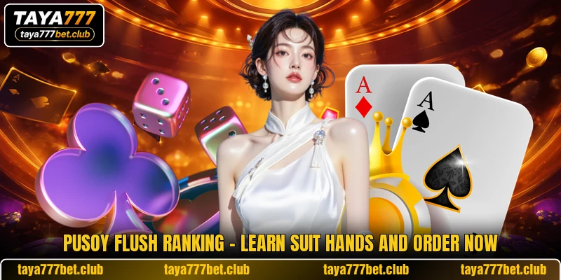 Pusoy Flush Ranking - Learn Suit Hands And Order Now