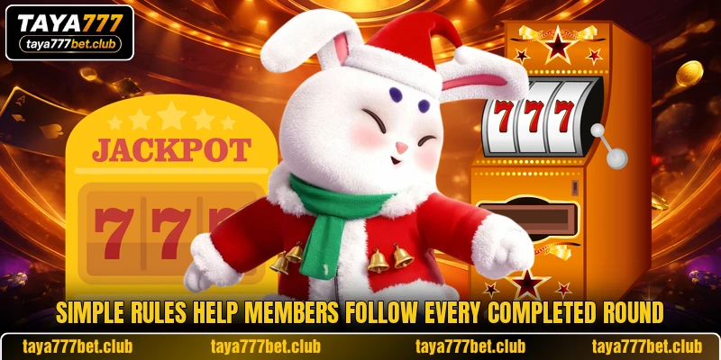 Simple rules help members follow every completed round Simple rules help members follow every completed round
