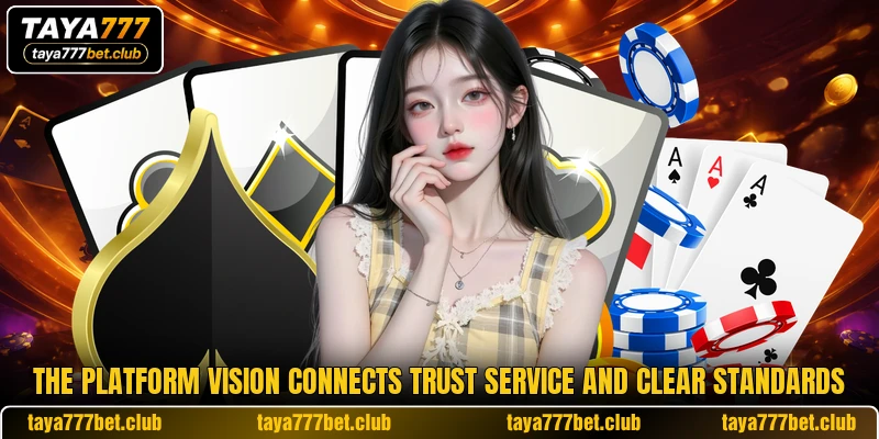 The platform vision connects trust service and clear standards